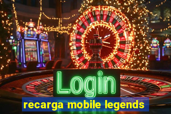 recarga mobile legends